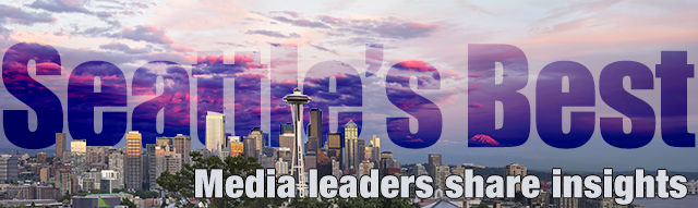 Seattle's Best: Media leaders share insights