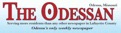 The Odessan | Odessa, Missouri | Serving more residents than any other newspaper in Lafayette County | Odessa's only weekly newspaper
