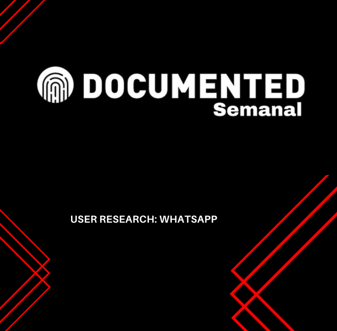 Documented Semanal: User research: WhatsApp