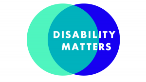 Disability Matters logo features two overlapping circles creating a Venn Diagram effect. A teal circle is on the left overlaid on a blue circle on the right. All caps sans serif font in white that says Disability Matters is on top of both circles and positioned slightly more to the right. The design conveys the idea of people with shared experiences and differences coming together to learn about each other and build a stronger group for all.