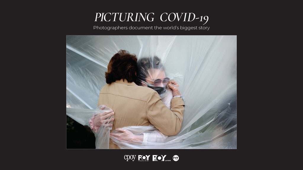 Picturing COVID-19: Photographers document the world's biggest story | CPOY, POY, POY Latam, POY Asia
