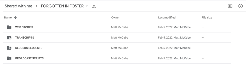 The Google Drive folders for Forgotten in Foster Care include a folder for web stories, transcripts, records requests, and broadcast scripts.