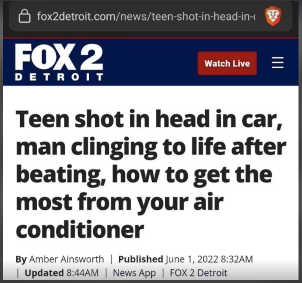Screenshot from Fox 2 Detroit website, featuring the headline, "Teen shot in head in car, man clinging to life after beating, how to get the most from your air conditioner" by Amber Ainsworth, published June 1, 2022, 8:32 a.m., Updated 8:44 a.m., News app, FOX 2 Detroit