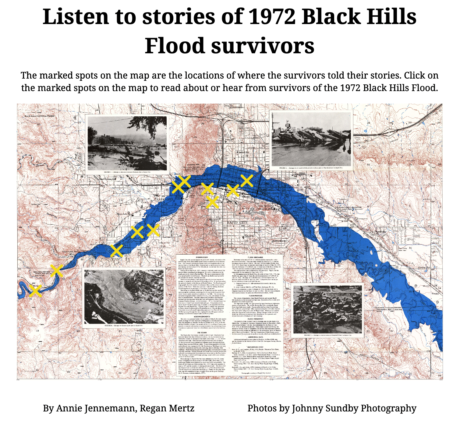 A screenshot of the interactive map commemorating flood survivors includes a headline that says, “Listen to stories of 1972 Black Hills Flood survivors,” an intro that says, “The marked spots on the map are the locations of where the survivors told their stories. Click on the marked spots on the map to read about or hear from survivors of the 1972 Black Hills Flood.” Finally, credits include Annie Jennemann, Regan Mertz and photos by Johnny Sundby Photography.