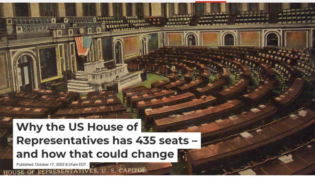 A search for “us house of representatives seats” will yield four results of this story “Why the US House of Representatives has 435 seats – and how that could change” republished by outlets from The Conversation