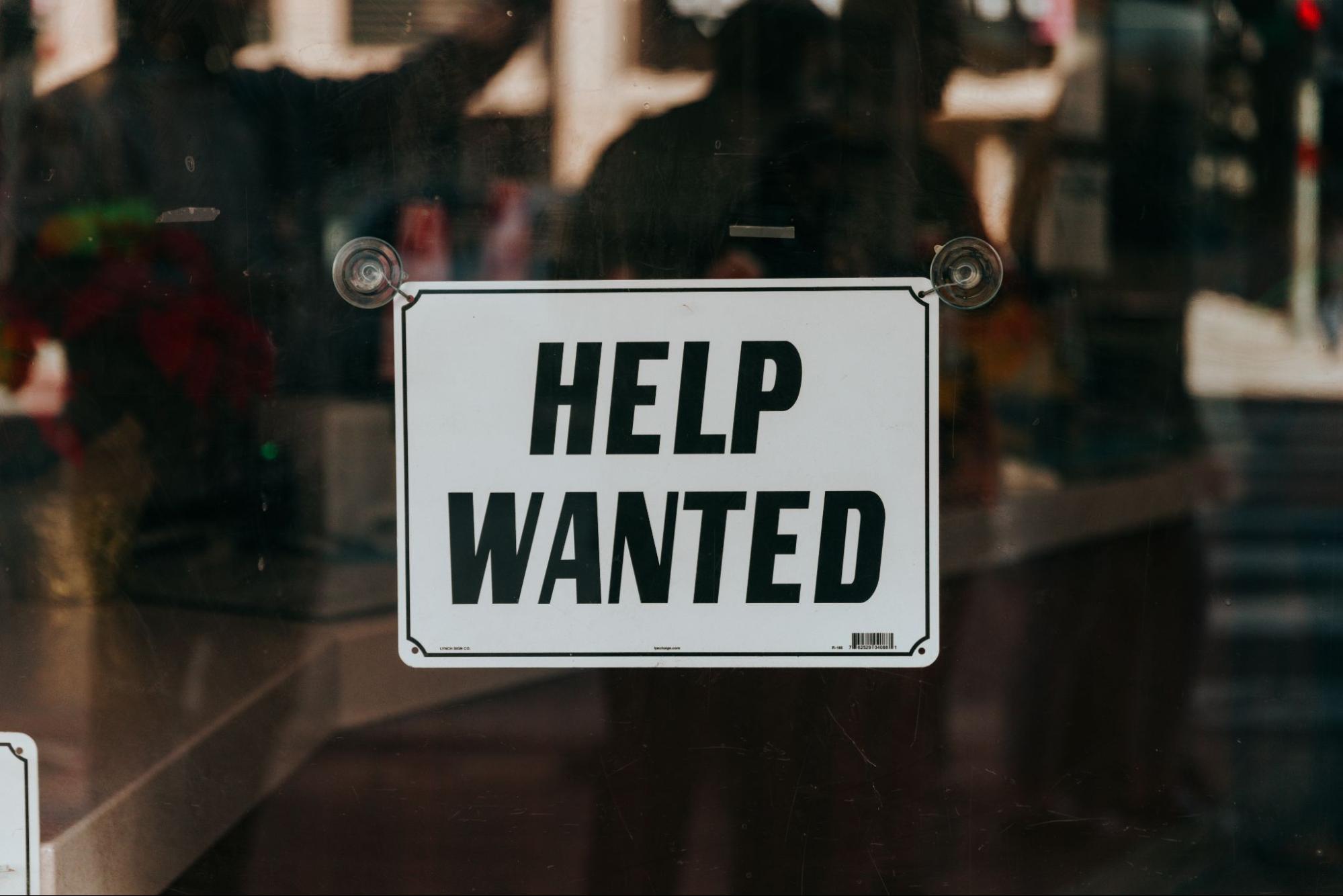 Help wanted sign in window