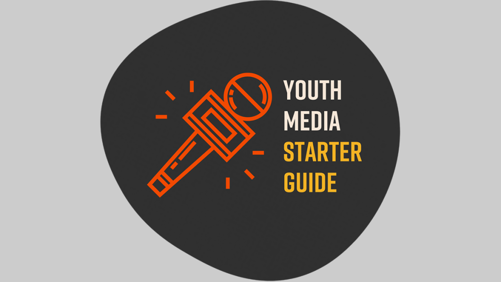 Youth Media Starter Guide