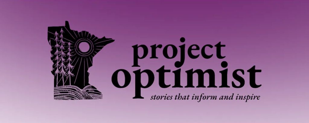 Project Optimist | Stories that inform and inspire