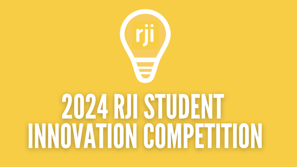 RJI | 2024 RJI Student Innovation Competition