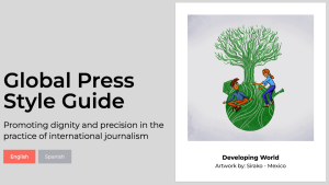 Global Press Style Guide Promoting dignity and precision in the practice of international journalism. Cartoon of tree growing from a globe with a man and woman on it Developing World — Artwork by Sirako — Mexico