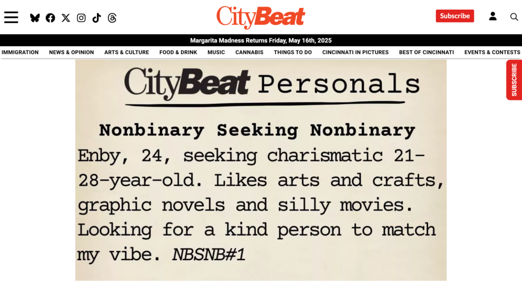 CityBeat personals ad submission. Text reads: “Nonbinary Seeking Nonbinary. Enby, 24, seeking charismatic 21-28-year-old. Likes arts and crafts, graphic novels and silly movies. Looking for a kind person to match my vibe. NBSNB#1”