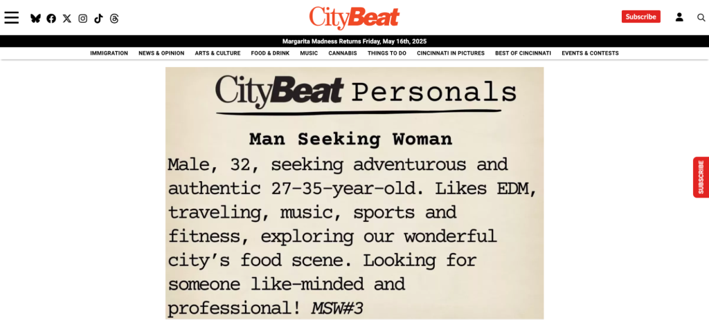 CityBeat personal ad submission. Text reads: “Male, 32, seeking adventurous and authentic 27-35-year-old. Likes EDM, traveling, music, sports and fitness, exploring our wonderful city’s food scene. Looking for someone like-minded and professional. MSW#3”