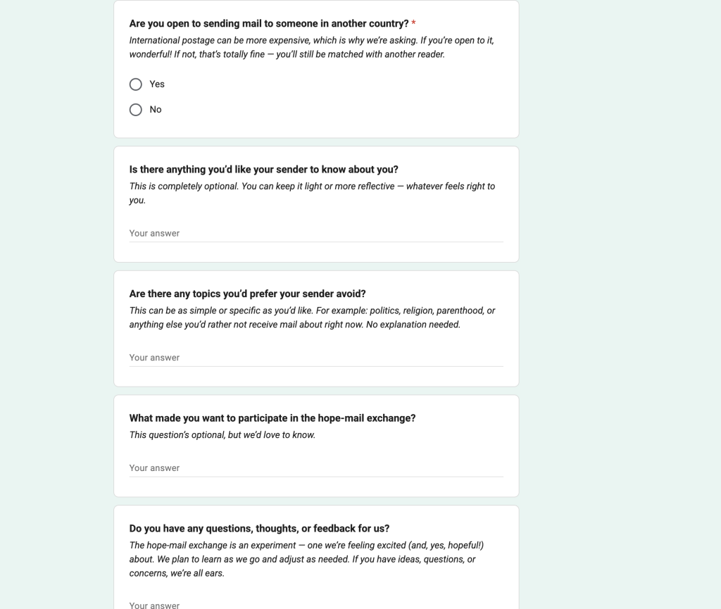A screenshot of the Google Form, including questions like "are there any topics that you'd prefer your sender avoid?"