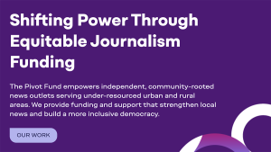 Shifting power through equitable journalism funding